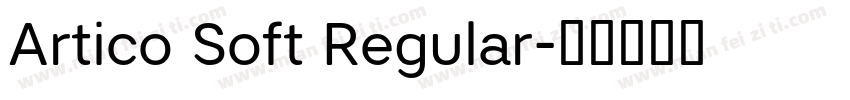 Artico Soft Regular字体转换